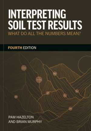 Interpreting Soil Test Results de Pam Hazelton