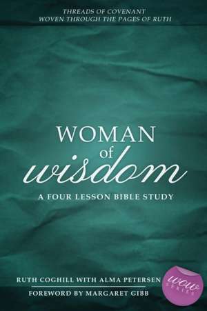 Woman of Wisdom de Ruth Coghill