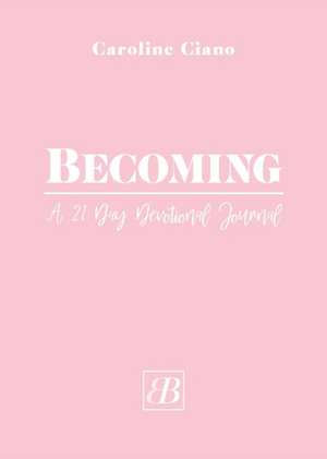 Becoming de Caroline Ciano