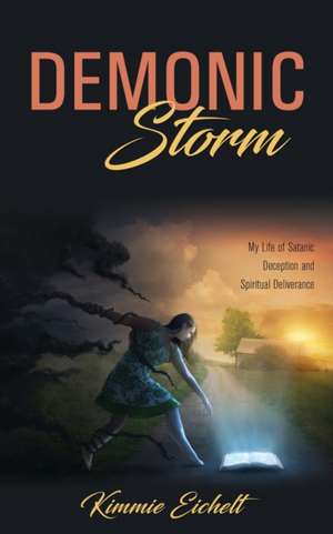 Demonic Storm de Kimmie Eichelt