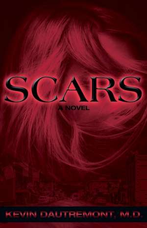 Scars de Kevin Dautremont