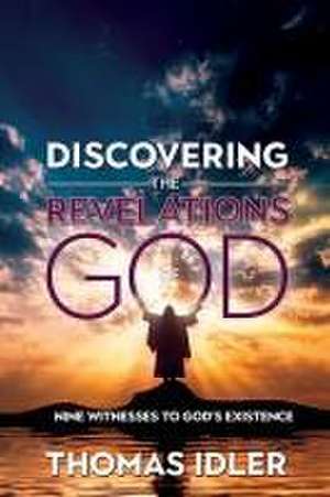 Discovering the Revelations of God de Thomas Idler