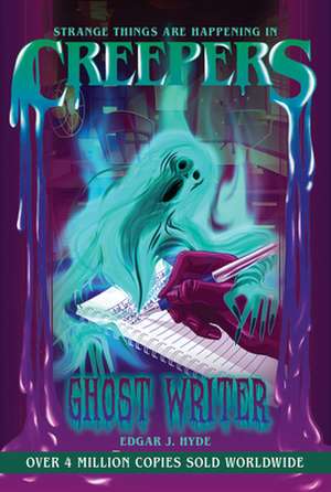 Creepers: Ghost Writer de Edgar J Hyde