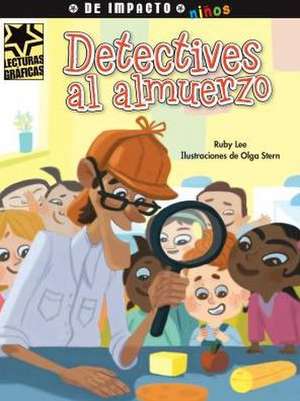 Detectives Al Almuerzo de Ruby Lee