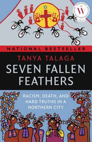 Seven Fallen Feathers de Talaga, Tanya