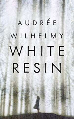 White Resin de Audree Wilhelmy