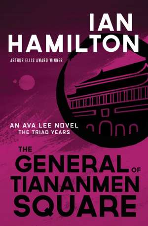 The General of Tiananmen Square de Ian Hamilton