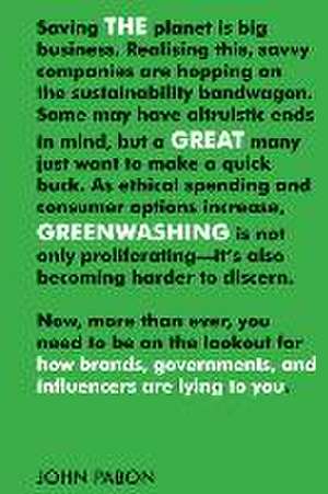 The Great Greenwashing de John Pabon