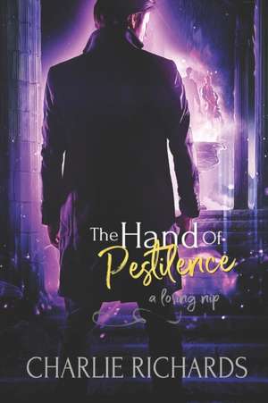 The Hand of Pestilence de Charlie Richards