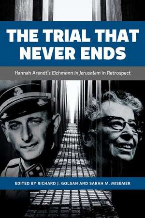 The Trial That Never Ends de Richard J Golsan