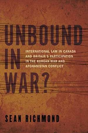 Unbound in War? de Sean Richmond