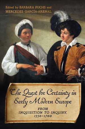 Quest for Certainty in Early Modern Europe de Mercedes Garcia-Arenal