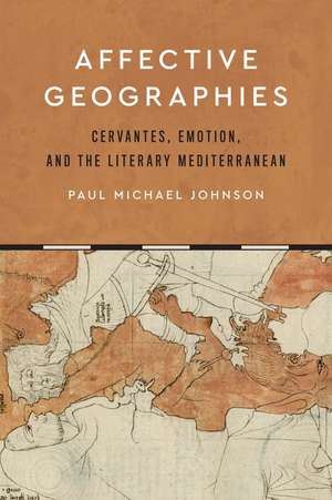 Affective Geographies de Paul Michael Johnson