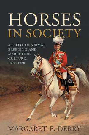 Horses in Society de Margaret E. Derry