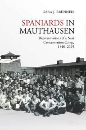 Spaniards in Mauthausen de Sara J. Brenneis