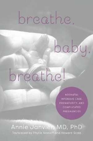 Breathe, Baby, Breathe! de Annie Janvier