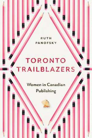 Toronto Trailblazers de Ruth Panofsky