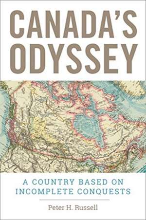 CANADAS ODYSSEY COUNTRY BASED ON INCP de Peter H. Russell