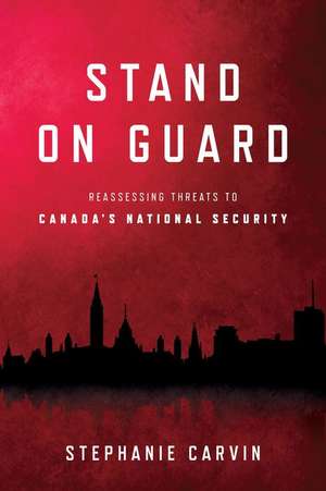 Stand on Guard de Stephanie Carvin