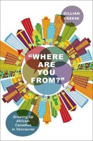 "Where Are You From?" de Gillian Creese