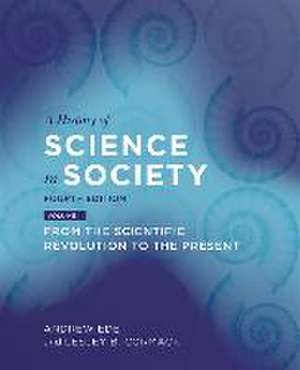 A History of Science in Society, Volume II de Andrew Ede