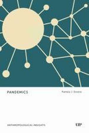 Pandemics de Pamela Downe