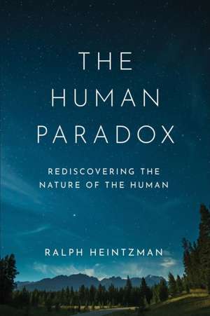 The Human Paradox de Ralph Heintzman