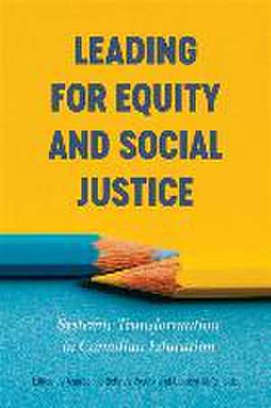 Leading for Equity and Social Justice de Andréanne Gélinas-Proulx