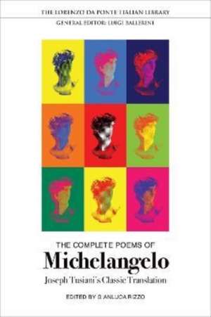 The Complete Poems of Michelangelo de Michelangelo Buonarroti