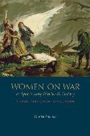 Women on War in Spain's Long Nineteenth Century de Christine Arkinstall