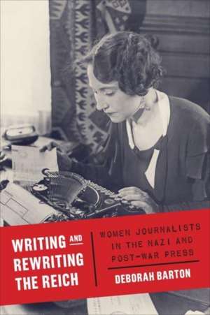 Writing and Rewriting the Reich de Deborah Barton