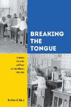 Breaking the Tongue de Matthew D. Pauly