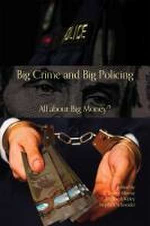 Big Crime and Big Policing de Tonita Murray