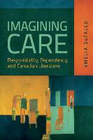 Imagining Care de Amelia Defalco