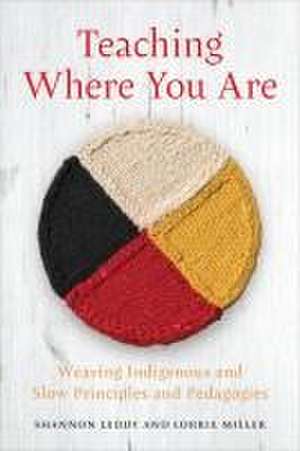 Teaching Where You Are de Lorrie Miller