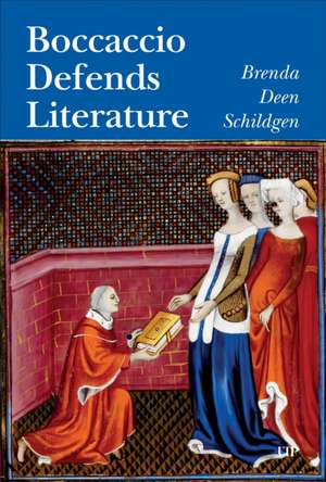 Boccaccio Defends Literature de Brenda Deen Schildgen