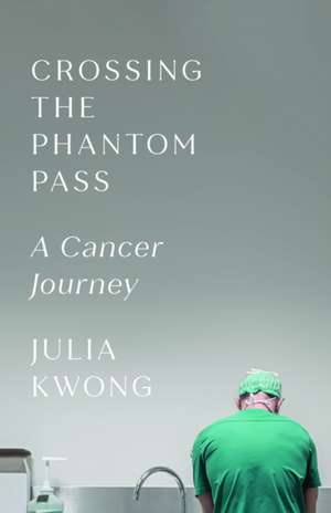 Crossing the Phantom Pass de Julia Kwong