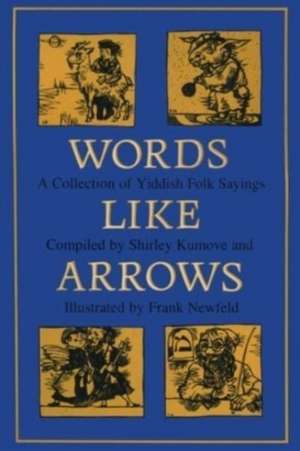 WORDS LIKE ARROWS COLLECTION YIDDISH de Frank Newfeld