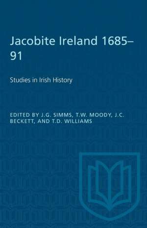 Jacobite Ireland 1685-91 de J G Simms