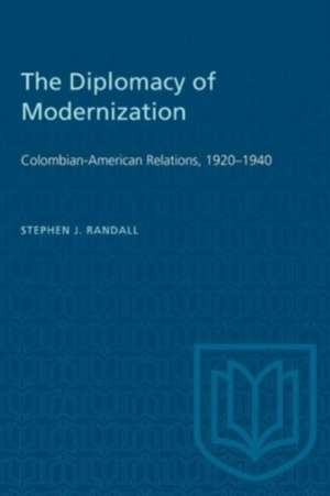 DIPLOMACY OF MODERNIZATION de Stephen James Randall