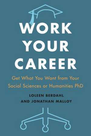 Work Your Career de Loleen Berdahl