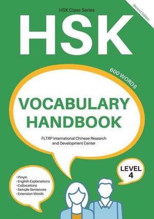 Hsk Vocabulary Handbook: Level 4 (Second Edition) de Fltrp International Chinese Researc N/A