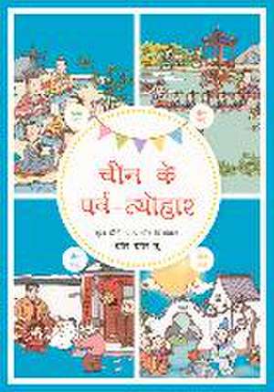 Meeting Chinese Festivals (Hindi Edition) de Yuanwei Sun