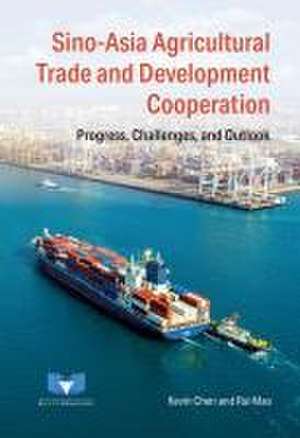 Sino-Asia Agricultural Trade and Development Cooperation de Mao Rui