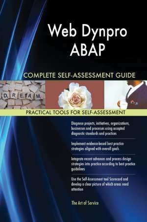 Web Dynpro ABAP Complete Self-Assessment Guide de Gerardus Blokdyk