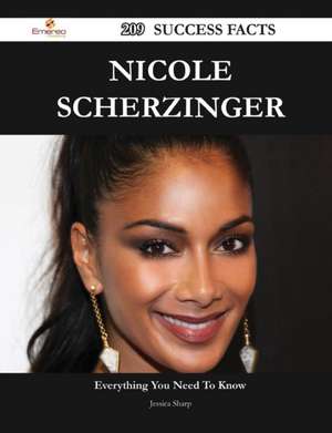 Nicole Scherzinger 209 Success Facts - Everything You Need to Know about Nicole Scherzinger de Jessica Sharp