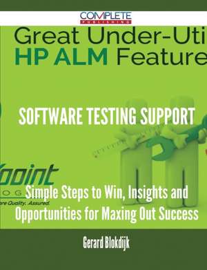 Software Testing Support - Simple Steps to Win, Insights and Opportunities for Maxing Out Success de Gerard Blokdijk