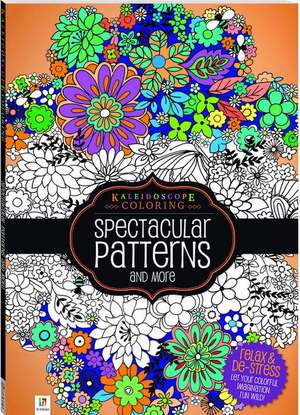 Kaleidoscope Coloring Spectacular Patterns de Hinkler Books