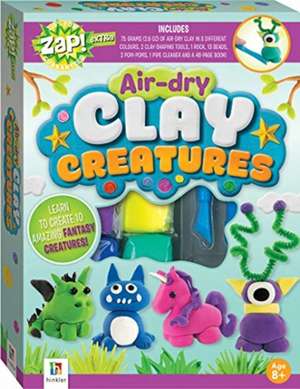 Zap! Extra Air-dry Clay Creatures de Hinkler Books Hinkler Books