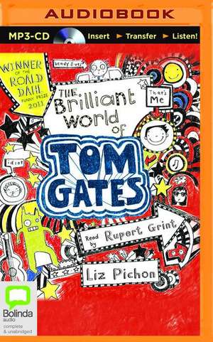 The Brilliant World of Tom Gates de Liz Pichon